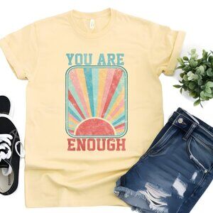 You Are Enough Tee (Comfort Color: Butter/ New)
